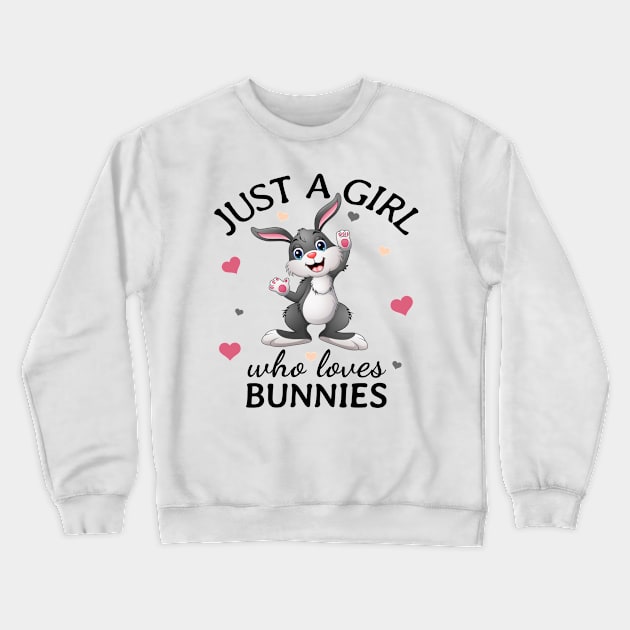 Just a Girl Who Loves bunnies Gift Crewneck Sweatshirt by Terlis Designs